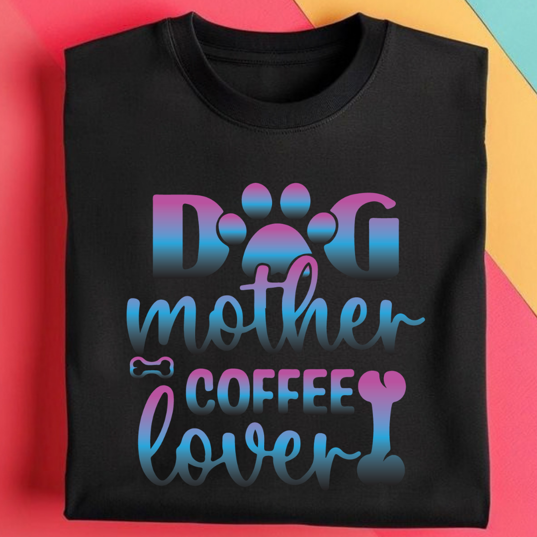 Dog Mother Coffee Lover .1
