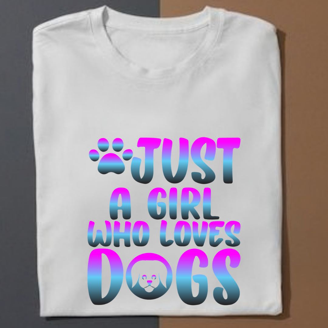 Just A Girl who Loves Dog
