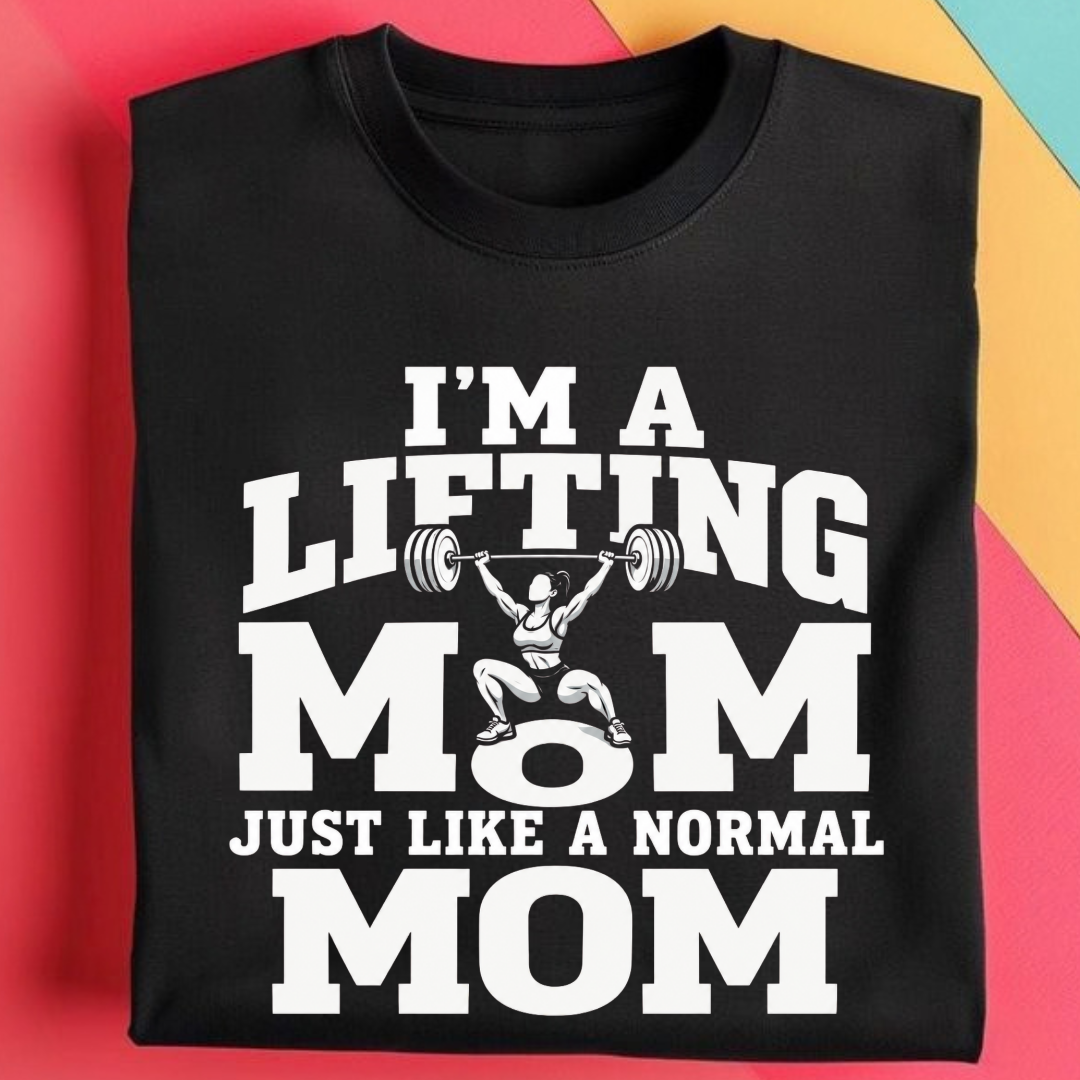 I'M LIFTING MOM JUST LIKE A NORMAL MOM