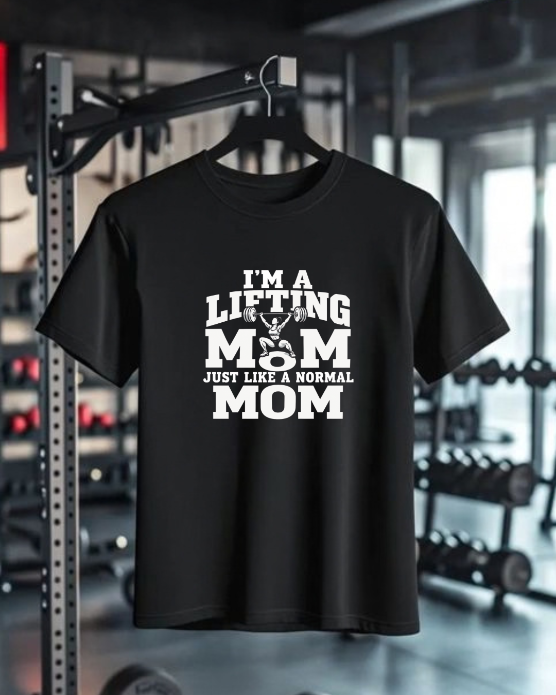 I'M LIFTING MOM JUST LIKE A NORMAL MOM