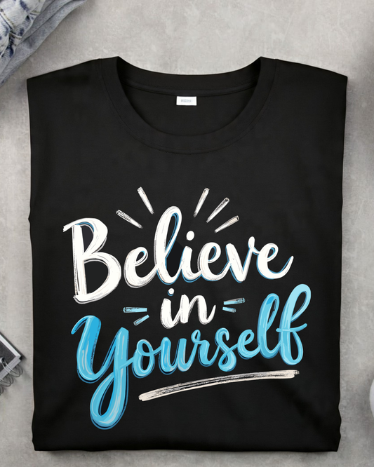 Believe In Yourself