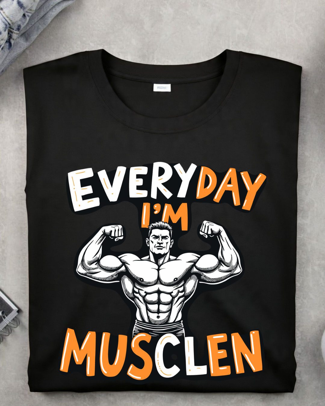 Everyday I'M Musclen