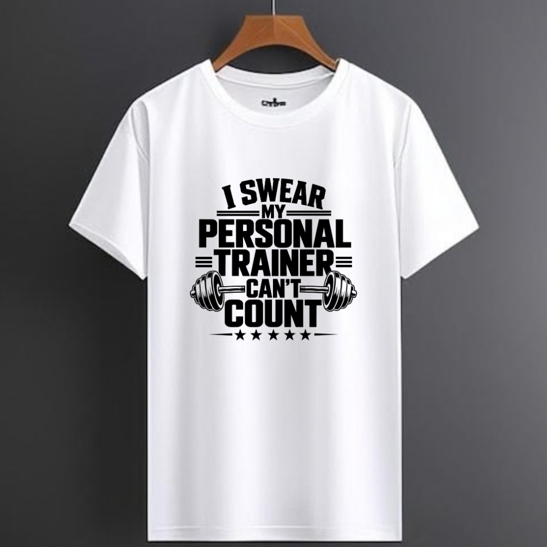 I Swear My Personal trainer Can't Count