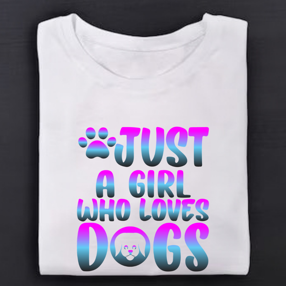 Just A Girl who Loves Dog
