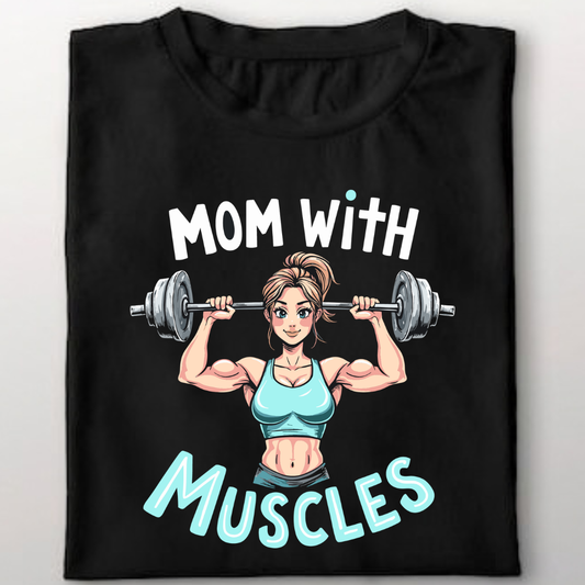 Mom With Muscles