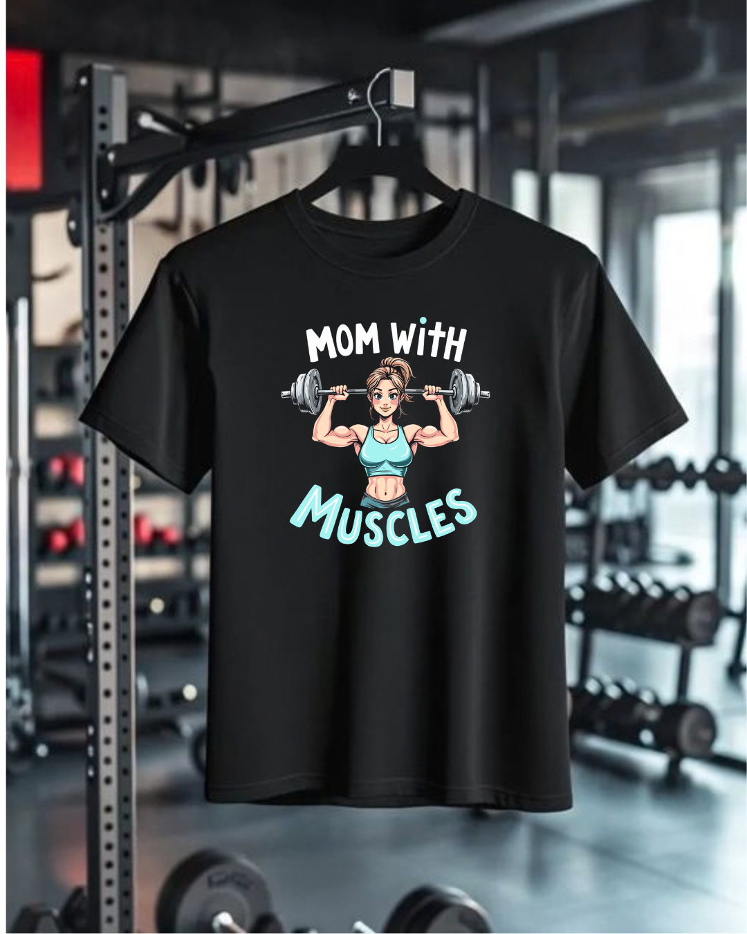 Mom With Muscles