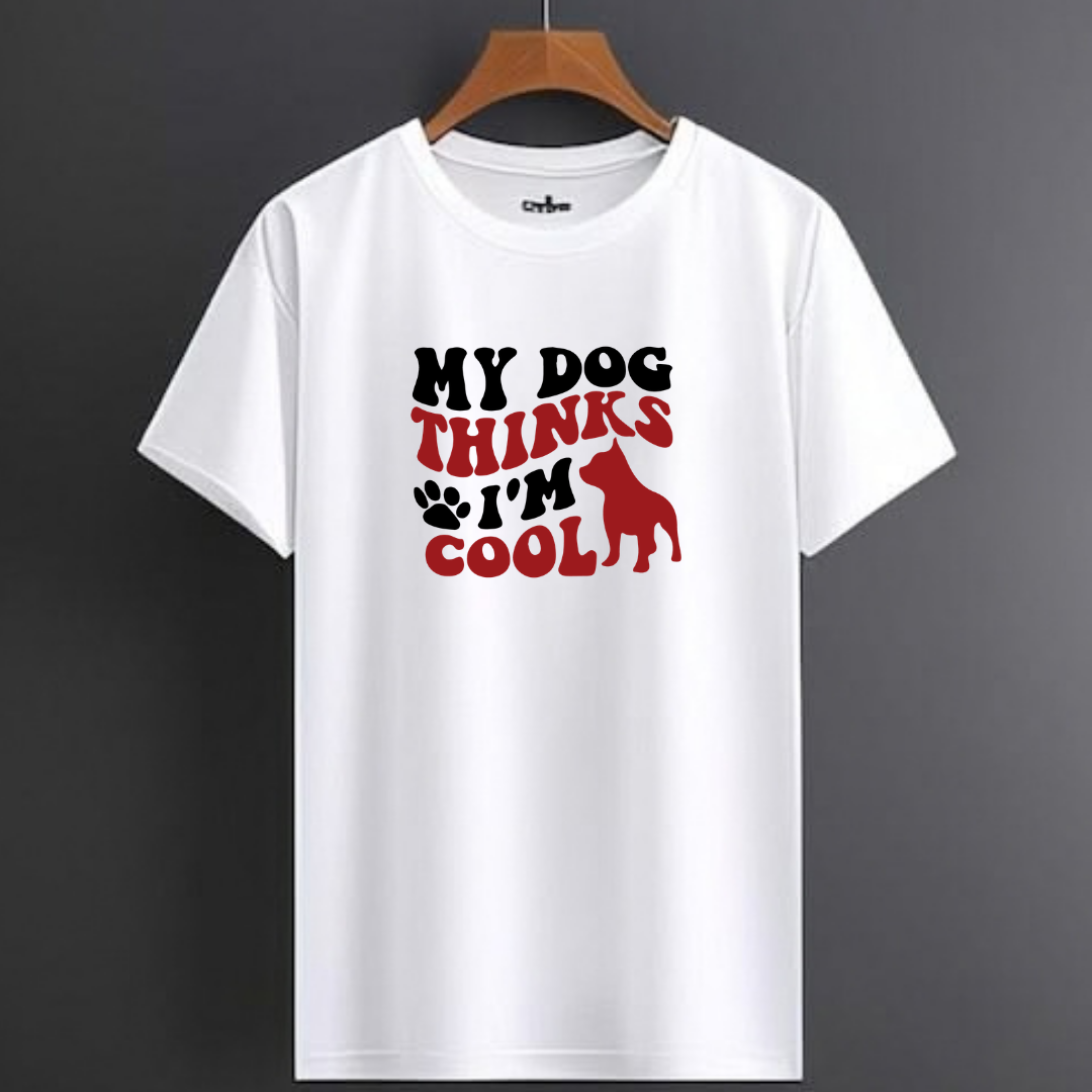 My Dog Thinks I'M Cool
