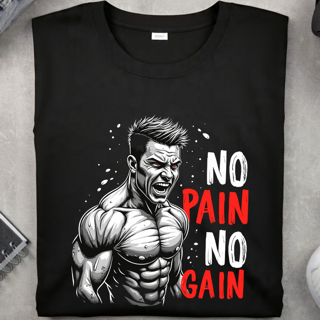 No Pain No Gain