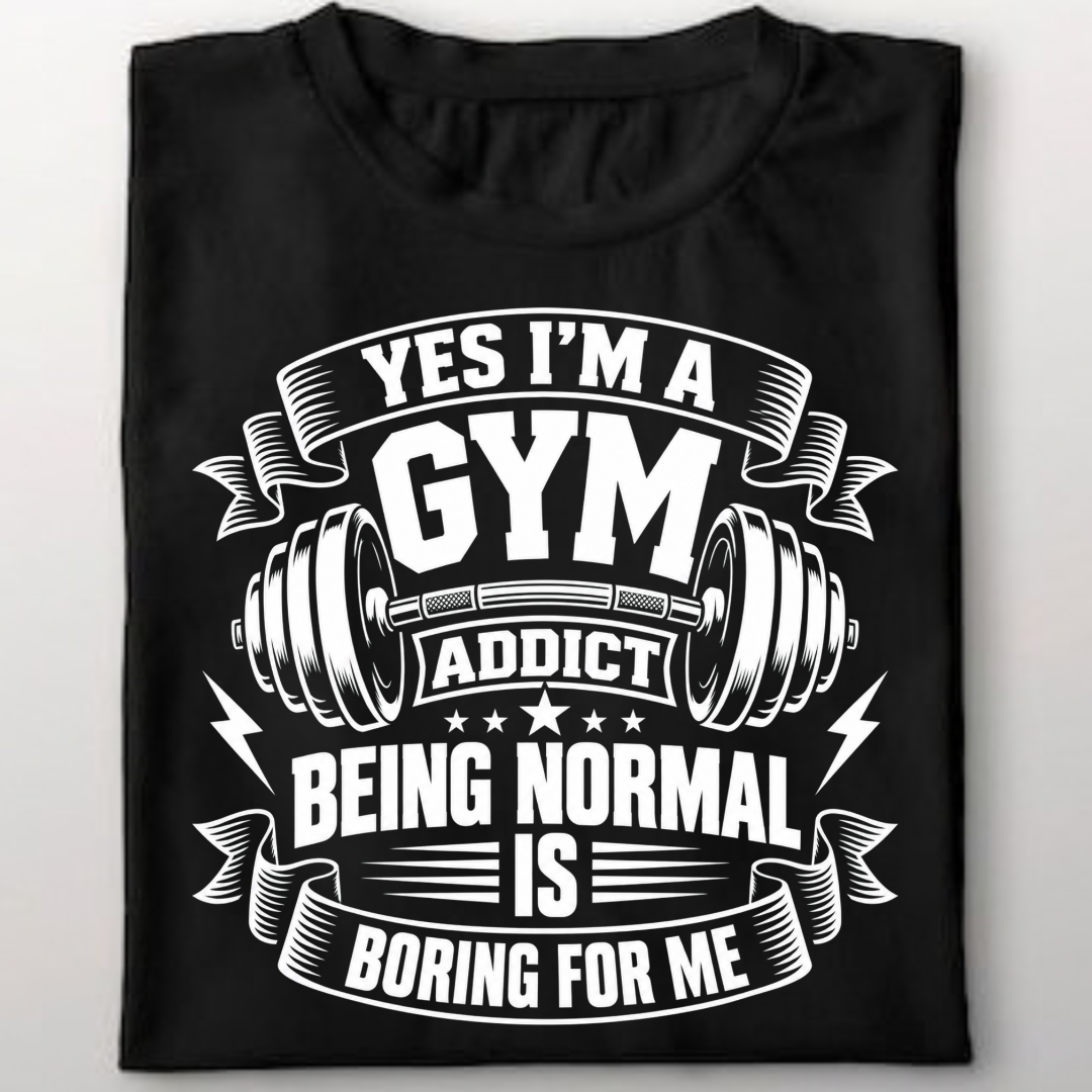 Yes I"M A Gym Addict Being Normal  Is Boring For Me